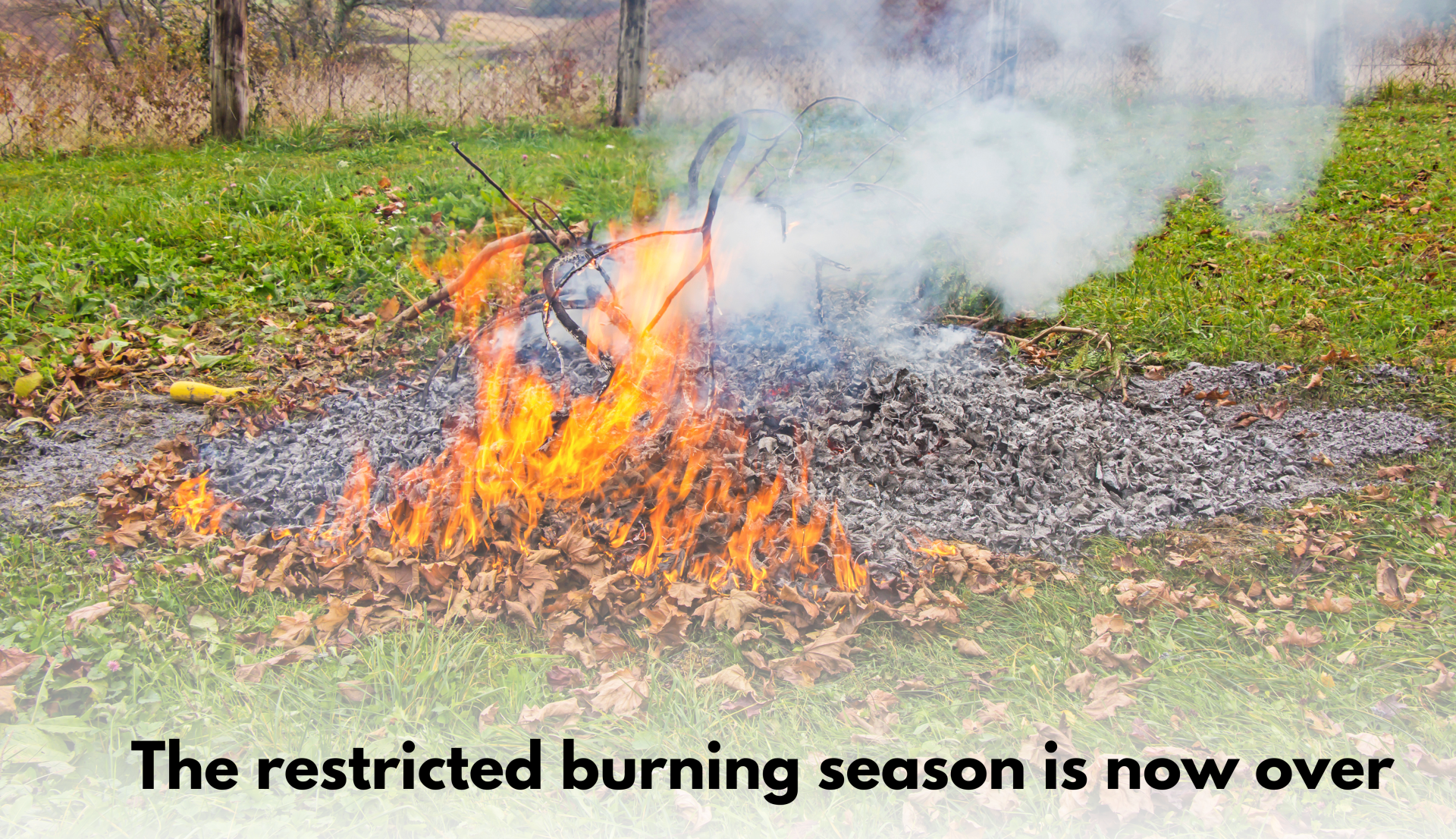 Restricted Burning Season Over